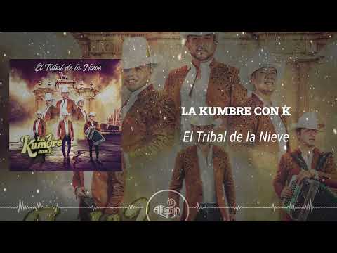 La Kumbre con K - El Tribal de la Nieve (En Vivo 2025)