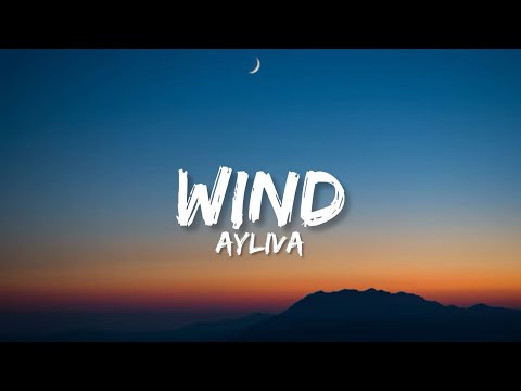 Ayliva - Wind (Lyrics)