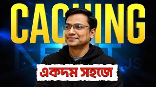 Next.js Caching & Rendering Masterclass 2025 (Bangla)