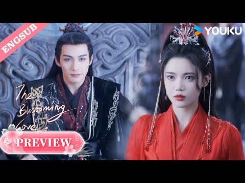 【Preview】EP33-36: I can't see love in his eyes!🥹💗 | The Blossoming Love | YOUKU