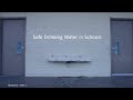 Safe Drinking Water in Schools
