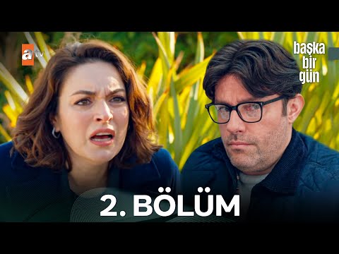 Başka Bir Gün 2. Bölüm
