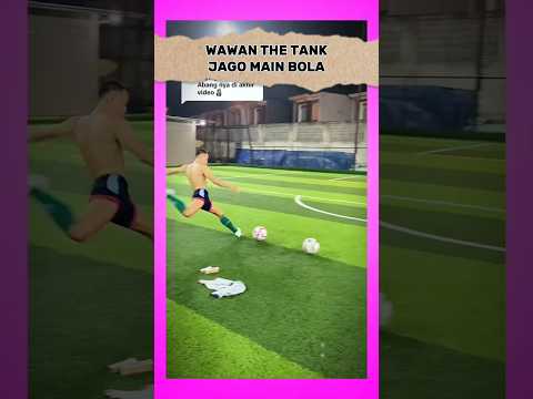WAWAN THE THANK JAGO MAIN BOLA #kkajhe #shorts