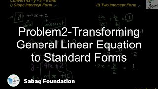Problem2-Transforming General Linear Equation to Standard Forms