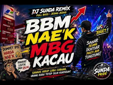 DJ SUNDA REMIX TERBARU FULL BASS||BBM NAE'K ,MBG KACAU||BASS MANTAP.