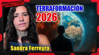 El Planeta será Terraformado en 2026: lo que Sandra Ferreyra Revela