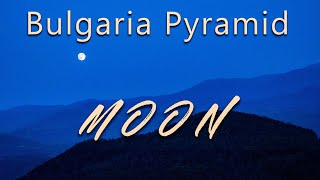 The Moon at the Pyramids of Bulgaria