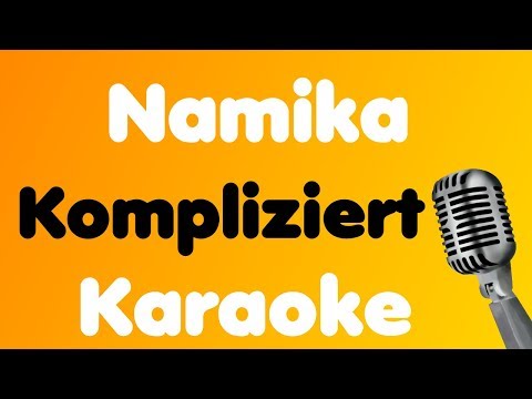 Namika – Kompliziert – Karaoke