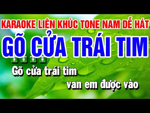 Karaoke Liên Khúc Nhạc Sống Tone Nam | Gõ Cửa Trái Tim | Qua Ngõ Nhà Em