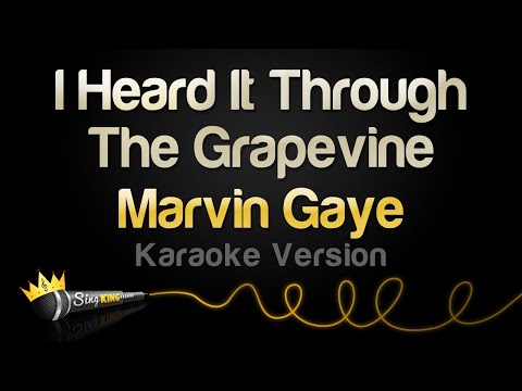 Marvin Gaye – I Heard It Through The Grapevine (Karaoke Version)