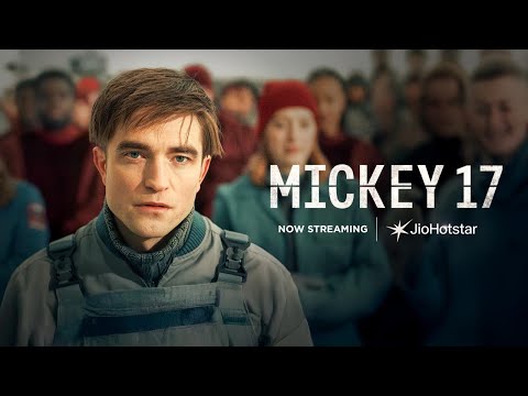 Mickey 17 | Robert Pattinson | Now Streaming | JioHotstar