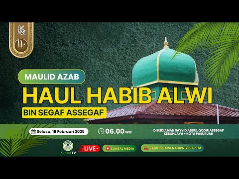 🔴[LIVE MAULID AZAB ] HAUL HABIB ALWI BIN SEGAF ASSEGAF (Ke-110)