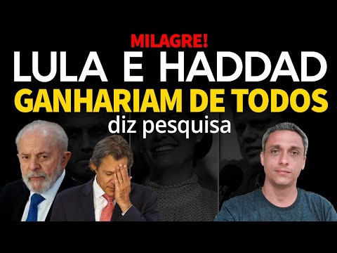 MILAGRE! LULA e HADDAD são amados e ganhariam de Bolsonaro diz pesquisa HAHAHAHAH