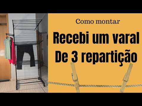 Varal  3 andares - Dobrável/ veja como montar .