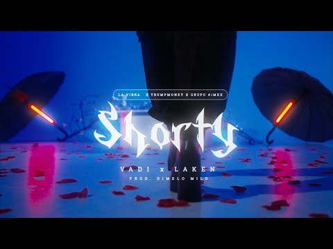 Shorty - Vadi x Laken  (Prod. Dímelo Milo) | @grupo_imex