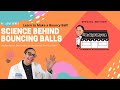 Understanding Polymers and Bouncy Balls