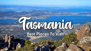 TASMANIA, AUSTRALIA (2025) | 10 Beautiful Places To Visit In Tasmania (+ Travel Tips)