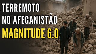 Terremoto de magnitude 6 no Afeganistão: Centenas de vítimas e crise humanitária