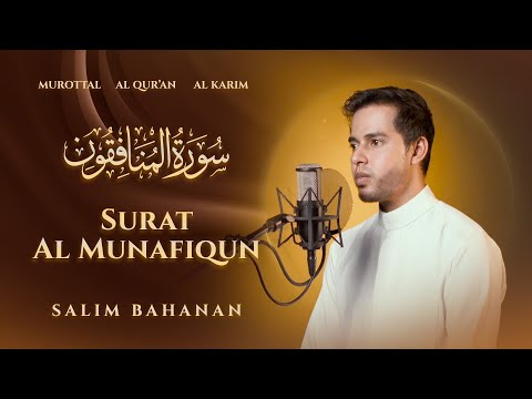 SALIM BAHANAN || AL MUNAFIQUN