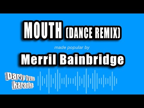 Merril Bainbridge – Mouth (Dance Remix) (Karaoke Version)