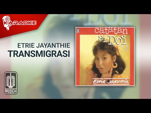 Etrie Jayanthie – Transmigrasi (Official Karaoke Video)