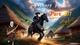 Ntsuag Plis (Part 311) Yaj Siv Koob The Sad Stories About the Orphan 21/07/2025