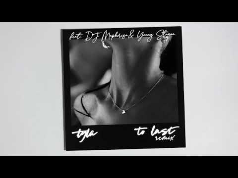 Tyla - To Last (Remix - Official Audio ) ft. DJ Maphorisa,Young Stunna