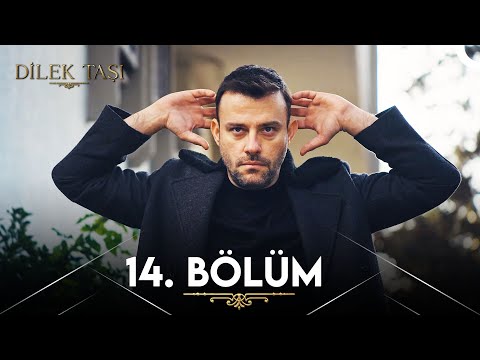 Dilek Taşı 14. Bölüm