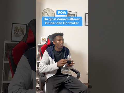 POV: Du gibst deinem älteren Bruder den Controller 😂 #unterhaltung #humor #abuloris