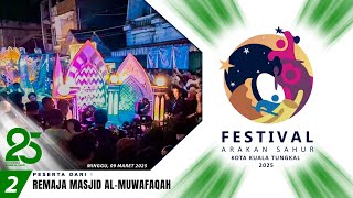 Remaja Masjid Al-Muwafaqah I 2 I Festival Arakan Sahur Kuala Tungkal, Tahun 2025