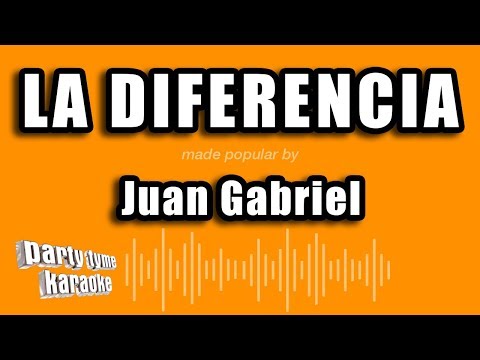 Juan Gabriel – La Diferencia (Versión Karaoke)