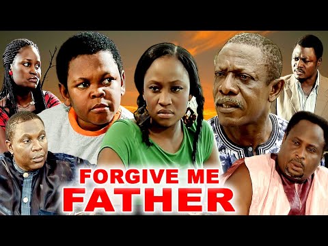 FORGIVE ME FATHER {OSITA IHEME, NKEW OWOH} LATEST CLASSIC MOVIES #trending #movie #film