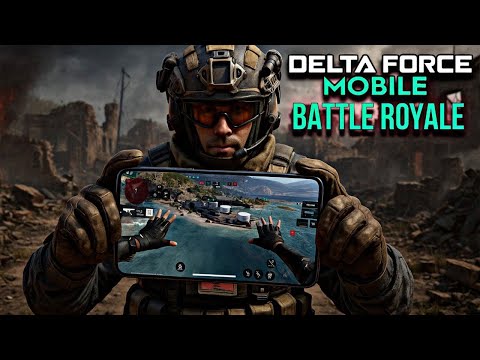 EL LANZAMIENTO DEL BATTLE ROYALE en DELTA FORCE MOBILE LO NECESITAMOS YA!