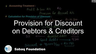 Provision for Discount on Debtors & Creditors