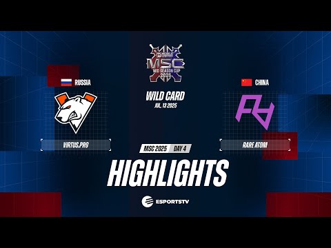 Virtus pro vs Rare Atom HIGHLIGHTS MSC 2025 | RARE VS VP ESPORTSTV