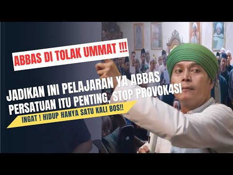 UMMAT MUAK ! ABBAS DI TOLAK DI KALBAR, JADIKAN INI PELAJARAN BUAT ABBAS BUNTUT!! STOP PROVOK4S1 !!!