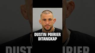 DUSTIN POIRIER DITANGKAP KARENA MABUK!? 😔 #ufc #mma #radiowar