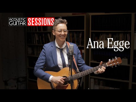 Independent Folk with Ana Egge | Acoustic Guitar Sessions