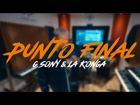 PUNTO FINAL - G Sony & La K'onga (Video Oficial)