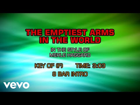 Merle Haggard – The Emptiest Arms In The World (Karaoke)