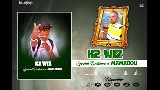 K2 WIZ SAMABA # ____DÉDICACE __MAMADOU KODOYA