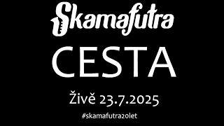 Cesta - Skamafutra - živě na výročním koncertě 23.7.2025