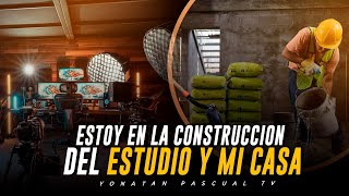ESTOY EN LA CONSTRUCION DEL ESTUDIO Y MI CASA