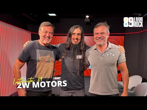 ENTREVISTA 89 - 2W MOTORS