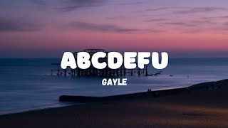 Gayle - ABCDEFU (Lyrics)