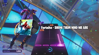 FORTNITE FESTIVALE | SHOW THEM WHO WE ARE | CHAPTER 5