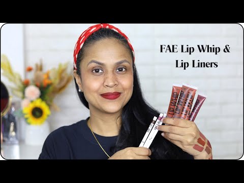 FAE Lip Whip & Lip Liner Swatches | NO Makeup Swatches | Shalini Srivastava