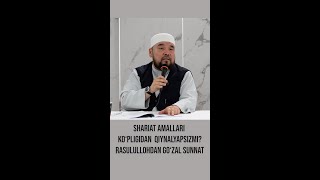 Shariat amallari ko‘pligidan  qiynalyapsizmi? Rasulullohdan go‘zal sunnat