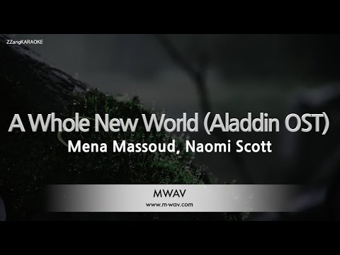 Mena Massoud, Naomi Scott-A Whole New World (Aladdin OST) (Karaoke Version)