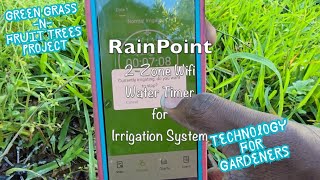 "Rainpoint Wifi Water Timer..... The NEXT Generation of Garden Irrigation @RainPoint